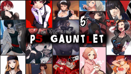 Persona 5 JOI Gauntlet